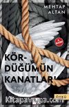 Kördüğümün Kanatları