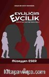 Evliliğim Evcilik