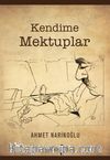 Kendime Mektuplar