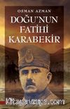 Doğu’nun Fatihi Karabekir