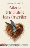 Ailede Mutluluk İçin Öneriler