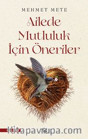 Ailede Mutluluk İçin Öneriler