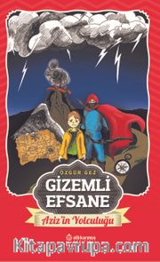 Gizemli Efsane / Aziz'in Yolculuğu