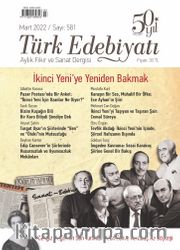 Türk Edebiyatı Aylık Fikir ve Sanat Dergisi Sayı: 581 Mart 2022