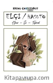 Elçi / Hasuto <br /> Hava-Su-Toprak