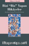 Bizi 'Biz' Yapan Hikayeler
