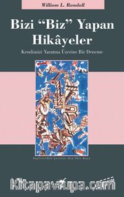 Bizi 'Biz' Yapan Hikayeler