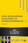 Spor Bilimlerinde Araştırma ve Değerlendirmeler I / Aralık 2021