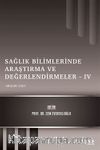 Sağlık Bilimlerinde Araştırma ve Değerlendirmeler IV / Aralık 2021
