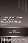 Sağlık Bilimlerinde Araştırma ve Değerlendirmeler I / Aralık 2021