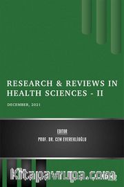 Research <br /> Reviews in Health Sciences - II / December 2021
