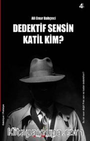 Dedektif Sensin Katil Kim?