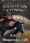 Gölgelerin Efendisi 16 / Kaçış