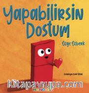 Yapabilirsin Dostum