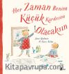 Her Zaman Benim Küçük Kardeşim Olacaksın