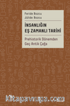 İnsanlığın Eş Zamanlı Tarihi (Ciltli) & Prehistorik Dönemden Geç Antik Çağa