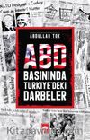 ABD Basınında Türkiye’deki Darbeler