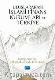 Uluslararası İslami Finans Kurumları ve Türkiye