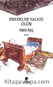 Erkekler Yalnız Ölür
