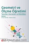 Geometri ve Ölçme Öğretimi: Tanımlar, Kavramlar ve Etkinlikler