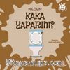 Neden Kaka Yaparım? / Neden Serisi