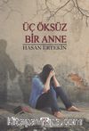Üç Öksüz Bir Anne