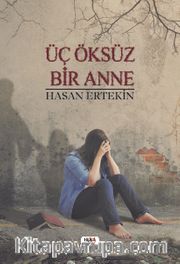 Üç Öksüz Bir Anne