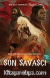 Büyük Savaşın Şafağında Son Savaşçı