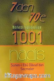 7'den 70'e Herkesi İlgilendiren 1001 Hadis <br /> Sünen-i Ebu Davud'dan Seçmeler