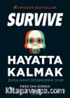 Hayatta Kalmak Survive & Büyük Hayat Değişimlerine Uyum