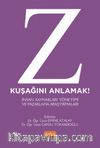 Z Kuşağını Anlamak & İnsan Kaynakları Yönetimi ve Pazarlama Araştırmaları