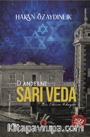 D’anderne Sarı Veda <br /> Bir Edirne Hikayesi
