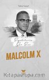 Siyahilerin Gür Sesi Malcolm x