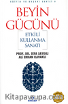 Beyin Gücünü Etkili Kullanma Sanatı