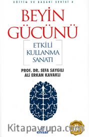 Beyin Gücünü Etkili Kullanma Sanatı