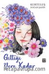Gittiği Yere Kadar