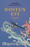 Dostun Evi & Haverzemin Cengi