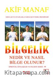 Bilgelik Nedir ve Nasıl Bilge Olunur?