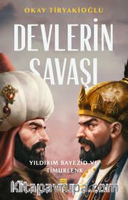 Devlerin Savaşı  / Yıldırım Bayezid - Timurlenk
