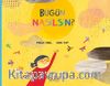Bugün Nasılsın?