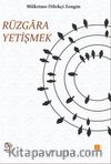 Rüzgara Yetişmek