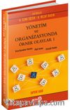 Yönetim ve Organizasyonda Örnek Olaylar 1