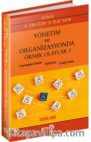 Yönetim ve Organizasyonda Örnek Olaylar 1