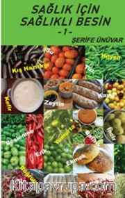 Sağlık İçin Sağlıklı Besin 1