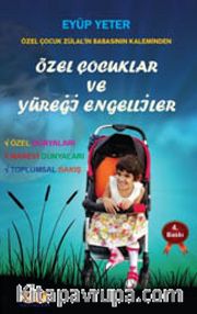 Özel Çocuklar ve Yüreği Engelliler