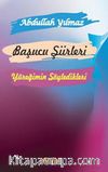 Başucu Şiirleri & Yüreğimin Söyledikleri