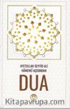 Ayetullah Seyyid Ali Hamanei Açısından Dua