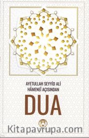 Ayetullah Seyyid Ali Hamanei Açısından Dua