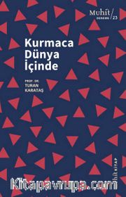 Kurmaca Dünya İçinde