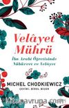 Velayet Mührü & İbn Arabi Öğretisinde Nübüvvet ve Velayet